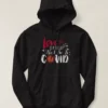 Valentine Love Is In The Air but So Is Covid Funny Black Hoodie