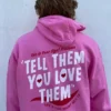 Valentine Tell Them You Love Them Pullover Hoodie