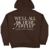 We’ll All Be Here Forever Tour Brown Hoodie